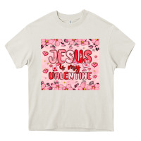 Cream jesus is my valentine Heavy Core Tee - MaliasSmallBusiness