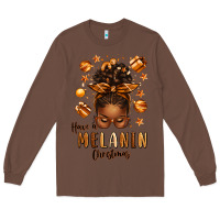 Chestnut have a melanin christmas afro messy bun Long Sleeve Tee - texasbilliewilder