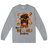 Heather Grey have a melanin christmas afro messy bun Long Sleeve Tee - texasbilliewilder