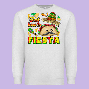 Just Here To Fiesta Premium Sweatshirt Designed By Cowhidedigitalart