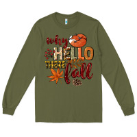 Army Green Why hello there Fall Long Sleeve Tee - NancyCooperArtShop