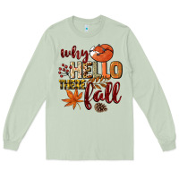 Matcha Why hello there Fall Long Sleeve Tee - NancyCooperArtShop