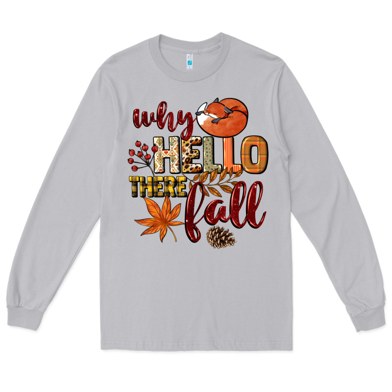 Why Hello There Fall Long Sleeve Tee by NancyCooperArtShop | Teevron