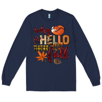 Navy Why hello there Fall Long Sleeve Tee - NancyCooperArtShop