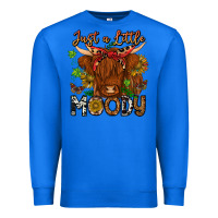 True Royal Just a Little Moody Premium Sweatshirt - CowhideDigitalArt