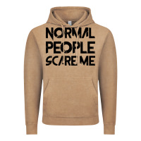 Normal People Scare Me Vintage Hoodie | Teevron