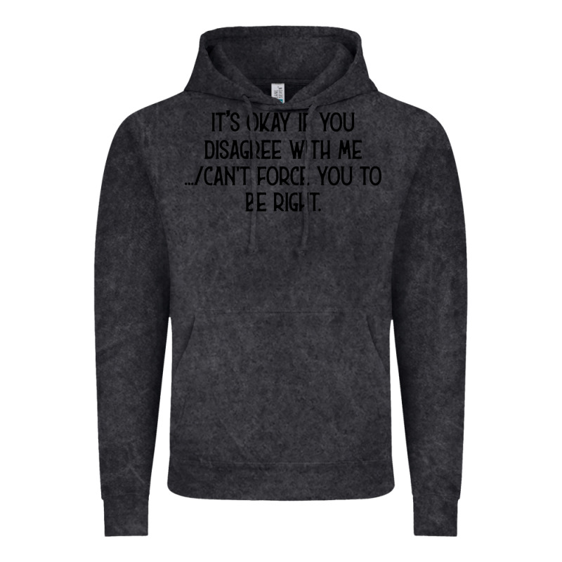 It's Okay If You Disagree With Me Vintage Hoodie by Bettercallsaul | Teevron