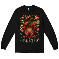 Black santa's favorite nurse afro messy bun Long Sleeve Tee - texasbilliewilder