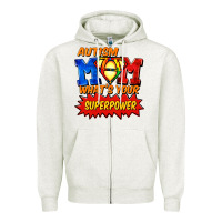 Oatmeal Heather Autism mom what's your superpower Mother's Day Zipper Hoodie - FaDigitalArtStudio