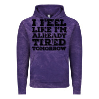 Cloud Purple I Feel Like I m Already Tired Tomorrow Vintage Hoodie - Bettercallsaul