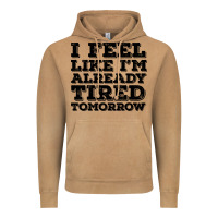 Vintage Camel I Feel Like I m Already Tired Tomorrow Vintage Hoodie - Bettercallsaul