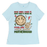 Baby Blue some days i rock it some days it rocks me either w Ladies Tee - MaliasSmallBusiness