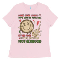 Bubblegum Pink some days i rock it some days it rocks me either w Ladies Tee - MaliasSmallBusiness
