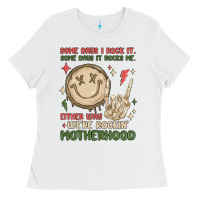 White some days i rock it some days it rocks me either w Ladies Tee - MaliasSmallBusiness
