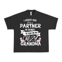 I Asked God For A Partner In Crime He Sent Me My Crazy Grandma Urban Heavy Tee | Teevron