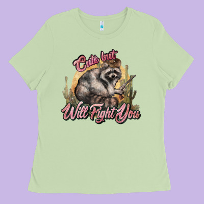 Cute But Will Fight You Racoon Western Ladies Tee Designed By Nancycooperartshop