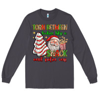 Smoke torn between lookin' like a snack and eatin' one Long Sleeve Tee - texasbilliewilder