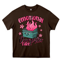 Chocolate Brown emotional dumpster fire Heavy Core Tee - MaliasSmallBusiness