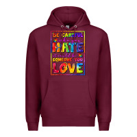 Burgundy Be careful who you hate it could be someone you Premium Hoodie - FaDigitalArtStudio
