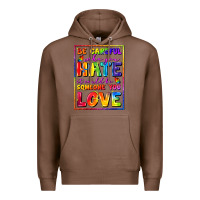 Chestnut Be careful who you hate it could be someone you Premium Hoodie - FaDigitalArtStudio