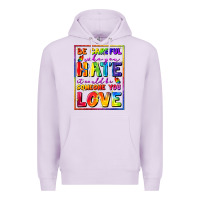 Lilac Be careful who you hate it could be someone you Premium Hoodie - FaDigitalArtStudio