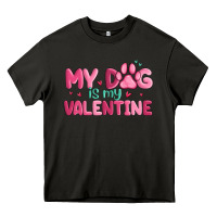 Asphalt my dog is my valentine Heavy Core Tee - MaliasSmallBusiness
