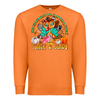Carrot The Turkey Ain’t The Only Thing Lookin Thick & J Premium Sweatshirt - CowhideDigitalArt