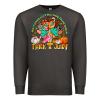 Smoke The Turkey Ain’t The Only Thing Lookin Thick & J Premium Sweatshirt - CowhideDigitalArt