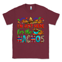 Burgundy I'm just here for the nachos Classic Tee - RanaPortraitStore