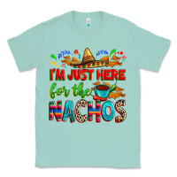 Seafoam I'm just here for the nachos Classic Tee - RanaPortraitStore
