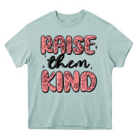 Arona raise them kind Heavy Core Tee - MaliasSmallBusiness