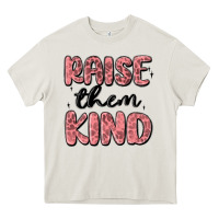 Cream raise them kind Heavy Core Tee - MaliasSmallBusiness