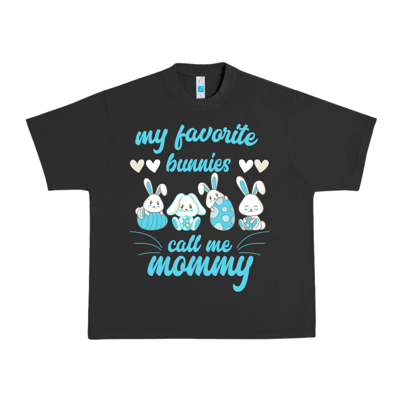 My Favorite Bunnies Call Me Mommy Urban Heavy Tee by Bettercallsaul | Teevron