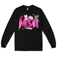 Black breast cancer msa medical support assistant Long Sleeve Tee - texasbilliewilder