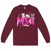 Burgundy breast cancer msa medical support assistant Long Sleeve Tee - texasbilliewilder