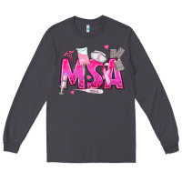 Smoke breast cancer msa medical support assistant Long Sleeve Tee - texasbilliewilder