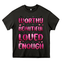 Asphalt you are worthy you are beautiful Heavy Core Tee - MaliasSmallBusiness