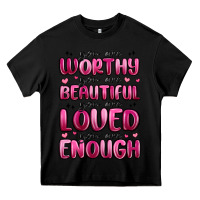 Black you are worthy you are beautiful Heavy Core Tee - MaliasSmallBusiness