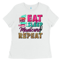 White eat sleep manicure repeat Ladies Tee - NancyCooperArtShop