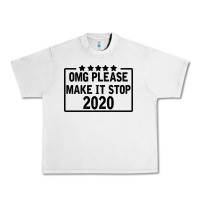 Lunar Rock Omg Please Make It Stop 2020 Urban Heavy Tee - Bettercallsaul