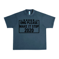 Midnight Navy Omg Please Make It Stop 2020 Urban Heavy Tee - Bettercallsaul