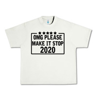 Pistachio Omg Please Make It Stop 2020 Urban Heavy Tee - Bettercallsaul