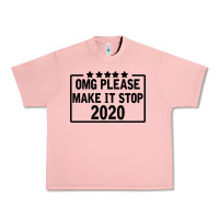 Salmon Omg Please Make It Stop 2020 Urban Heavy Tee - Bettercallsaul
