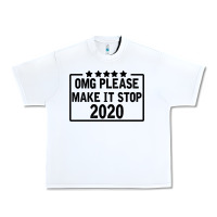 White Omg Please Make It Stop 2020 Urban Heavy Tee - Bettercallsaul