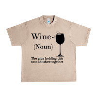 French Oak Wine The glue holding this 2020 shitshow together Urban Heavy Tee - Bettercallsaul