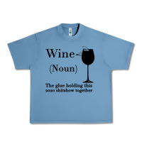 Pebble Blue Wine The glue holding this 2020 shitshow together Urban Heavy Tee - Bettercallsaul