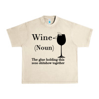 Sandshell Wine The glue holding this 2020 shitshow together Urban Heavy Tee - Bettercallsaul