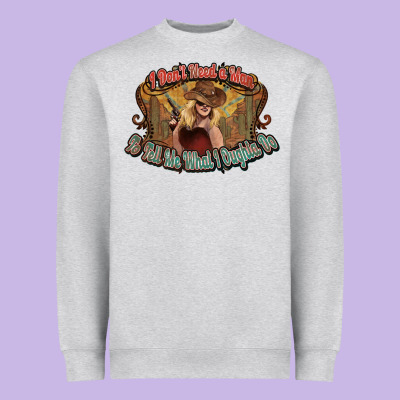 I Don't Need A Man Cowgirl Western Heavyweight Sweatshirt Designed By Howdyjamesfarm