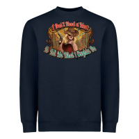 Navy I don't need a man Cowgirl western Heavyweight Sweatshirt - HowdyJamesFarm