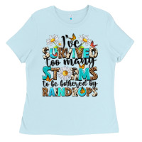 Baby Blue ive survived too many storms to be bothered by rai Ladies Tee - NancyCooperArtShop